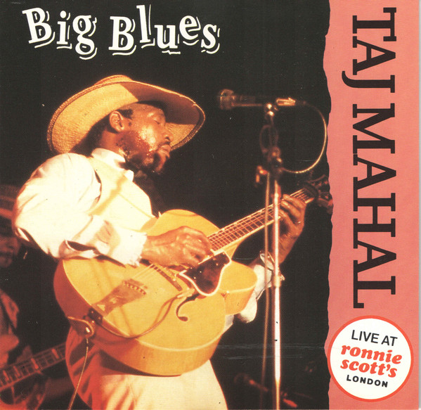 Taj Mahal 'Big Blues' CD/1990/1993/Blues/Europe Taj Mahal 'Big Blues' CD/1990/1993/Blues/Europe