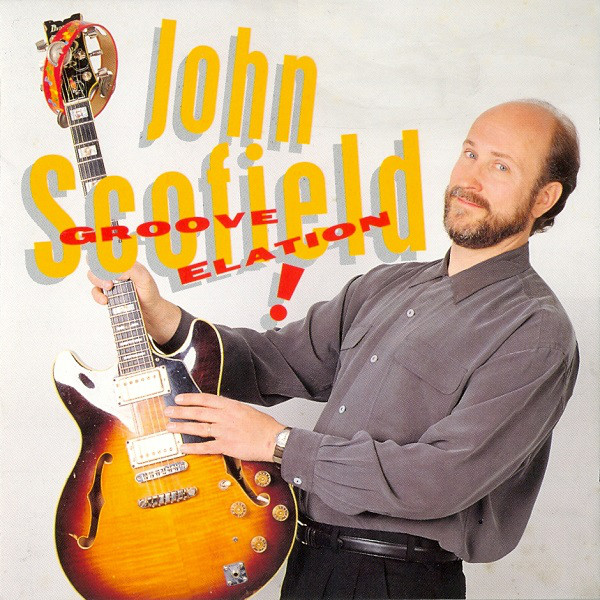 John Scofield 'Groove Elation' CD/1995/Jazz/Europe John Scofield 'Groove Elation' CD/1995/Jazz/Europe