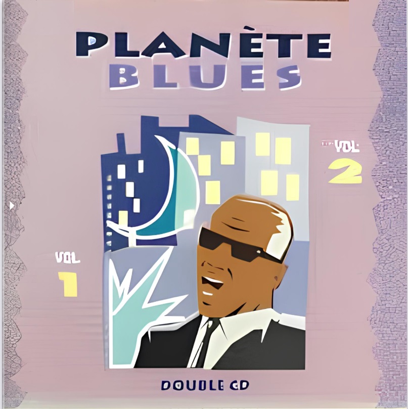 Various Planete Blues Vol 1 Et 2 - Le Meilleur Du Blues Rock 2CD/1994/Blues/France