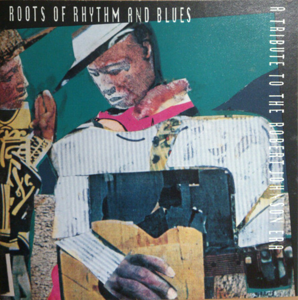 Various 'Roots Of Rhythm And Blues A Tribute To The Robert Johnson Era' CD/1992/Blues/Europe Various 'Roots Of Rhythm And Blues A Tribute To The Robert Johnson Era' CD/1992/Blues/Europe