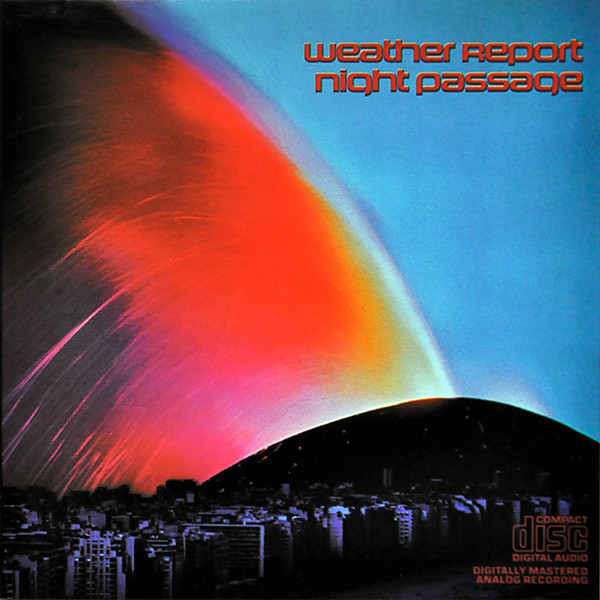Weather Report Night PassageCD/1980/1991/Jazz/US