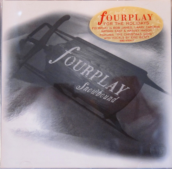 Fourplay 'Snowbound' CD/1999/Jazz/Germany Fourplay 'Snowbound' CD/1999/Jazz/Germany