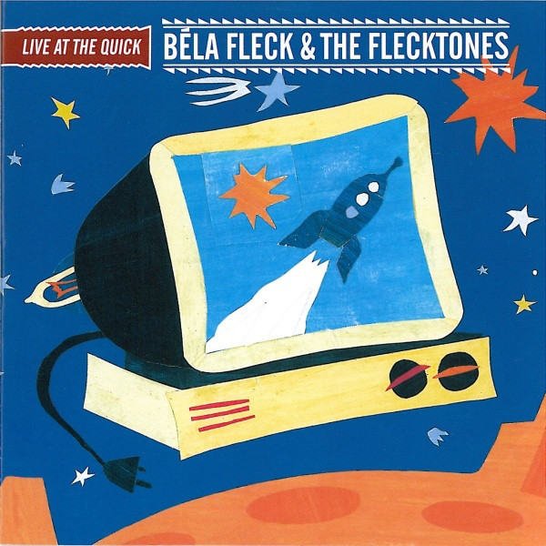 Bela Fleck & The Flecktones 'Live At The Quick' CD/2002/Jazz Rock/Germany Bela Fleck & The Flecktones 'Live At The Quick' CD/2002/Jazz Rock/Germany