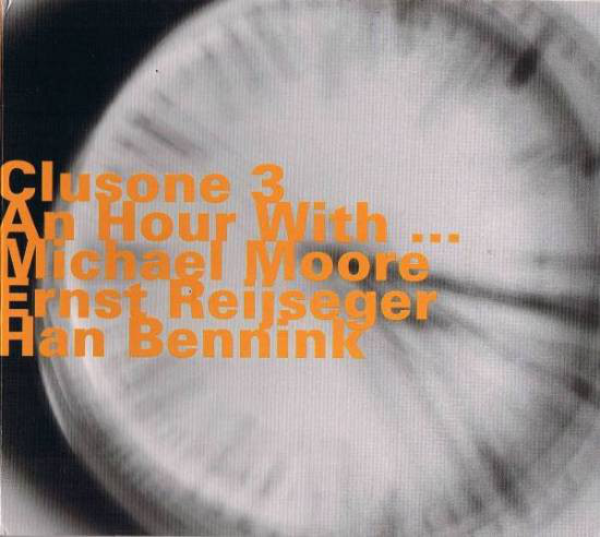Clusone 3 'An Hour With...' CD/2000/Jazz/Switzerland Clusone 3 'An Hour With...' CD/2000/Jazz/Switzerland