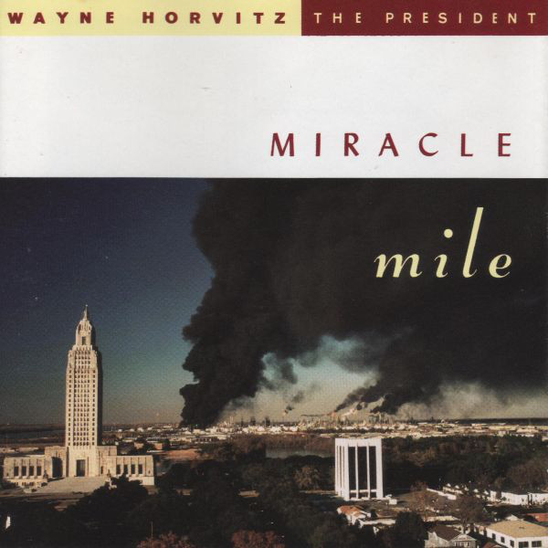 Wayne Horvitz, The President 'Miracle Mile' CD/1992/Jazz/US Wayne Horvitz, The President 'Miracle Mile' CD/1992/Jazz/US