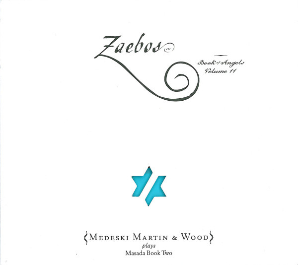 John Zorn, Medeski Martin & Wood Zaebos (Book Of Angels Volume 11) CD/2008/Jazz/������