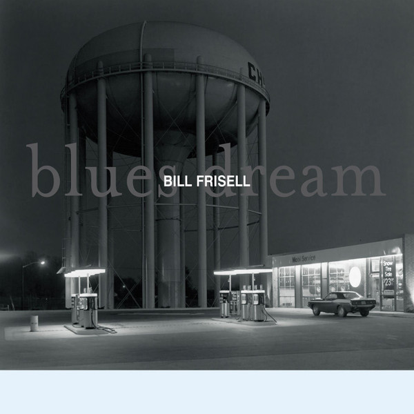 Bill Frisell 'Blues Dream' CD/2001/Jazz/������