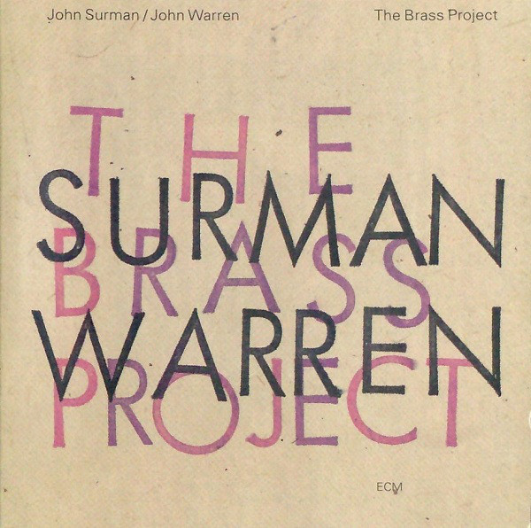 John Surman, John Warren The Brass Project CD/1993/Jazz/Germany