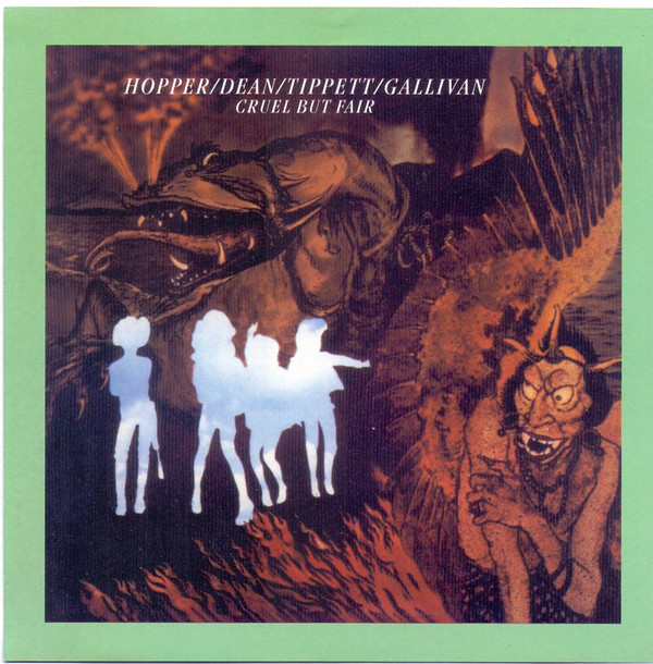 Hugh Hopper, Elton Dean, Keith Tippett, Joe Gallivan Cruel But Fair CD/1976/2000/Free Jazz/������