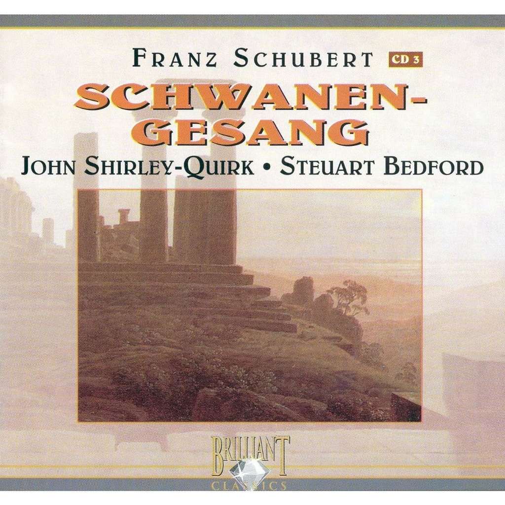 Franz Schubert, John Shirley-Quirk, Steuart Bedford Schwanen-Gesang CD/2005/Opera/Europa