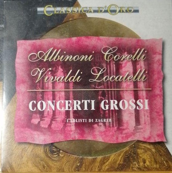 Zagrebacki Solisti Albinoni, Corelli, Vivaldi, Locatelli Concerto Grossi CD/1994/Classic/Czech