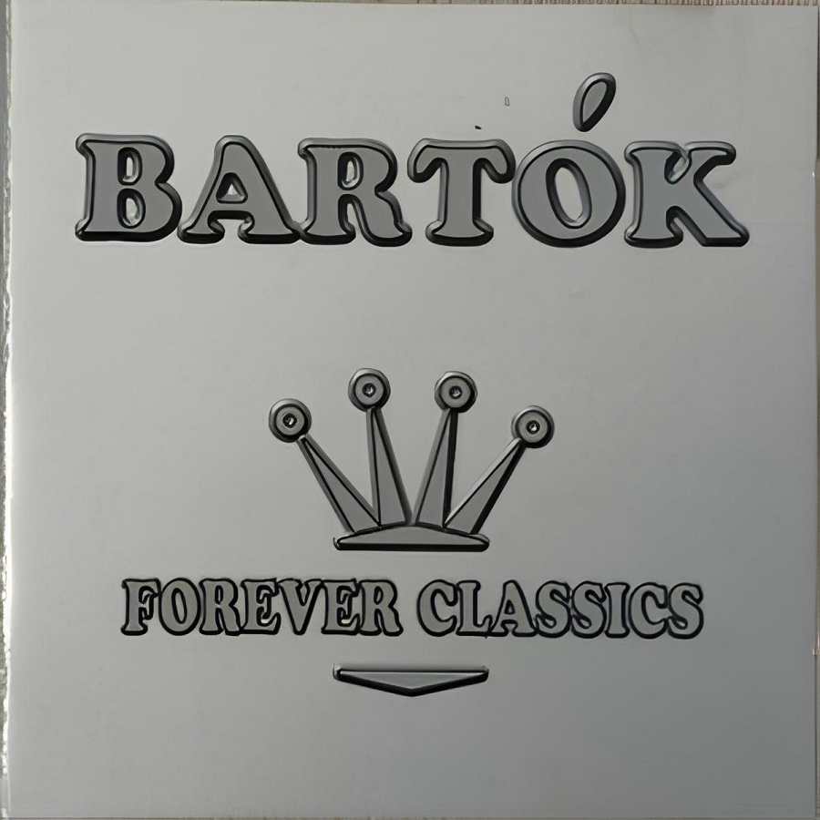 Bela Bartok 'Forever Classics' CD/1999/Classic/Россия Bela Bartok 'Forever Classics' CD/1999/Classic/Россия