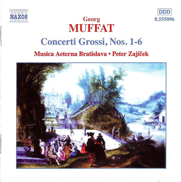 Georg Muffat, Musica Aeterna Bratislava Concerti Grossi, Nos. 1-6 CD/2001/Classical/Europe