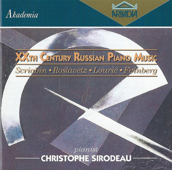 Christophe Sirodeau 'XXth Century Russian Piano Music' CD/1994/Classic/Europe Christophe Sirodeau 'XXth Century Russian Piano Music' CD/1994/Classic/Europe