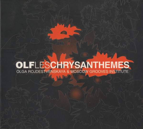 OLF 'Les Chrysanthemes' CD Maxi-Single/2003/Electronic/Russia OLF 'Les Chrysanthemes' CD Maxi-Single/2003/Electronic/Russia