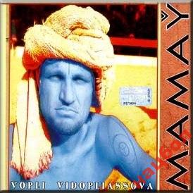 Vopli Vidopliassova 'Mamay' CD Single/2001/Rock/Россия Vopli Vidopliassova 'Mamay' CD Single/2001/Rock/Россия