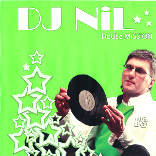 DJ Nil 'HoUse MiSSiON' CD/2006/Electronic/Russia DJ Nil 'HoUse MiSSiON' CD/2006/Electronic/Russia