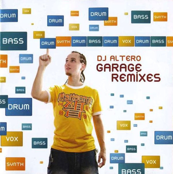 DJ Altero 'Garage Remixes' CD/2007/Electronic/Россия DJ Altero 'Garage Remixes' CD/2007/Electronic/Россия