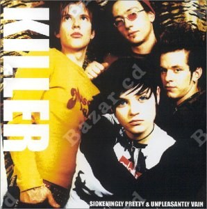 Killer Sickeningly Pretty Unpleasantly Vain CD/2001/Pop Rock/Russia