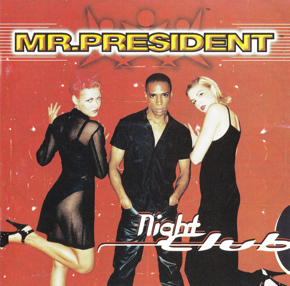 Mr. President Night Club CD/1997/Pop/Germany