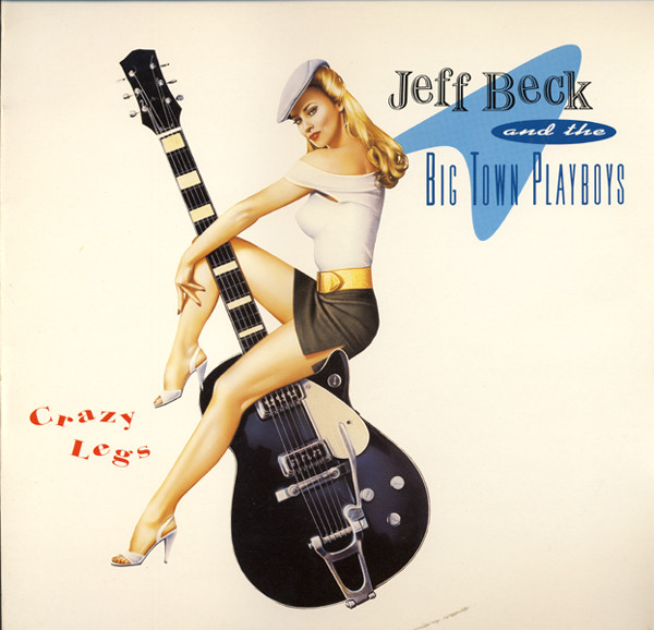 Jeff Beck, The Big Town Playboys Crazy Legs CD/1993/Blues Rock/Europe