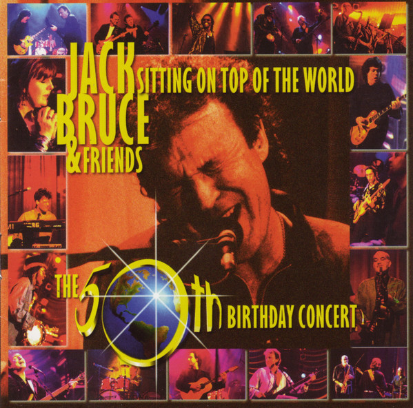 Jack Bruce Sitting On Top Of The World (The 50th Birthday Concert) CD/1997/Blues Rock/USA