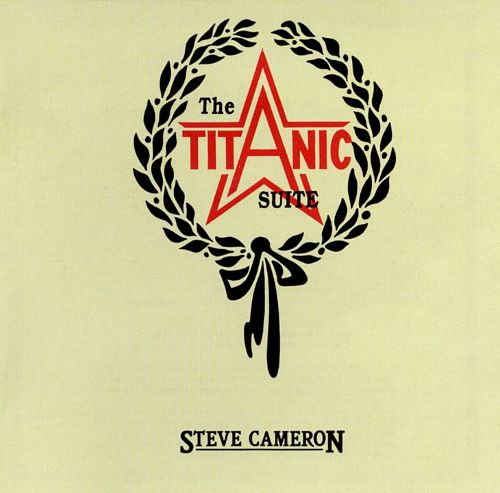 Steve Cameron The Titanic Suite CD/1986/New Age/USA