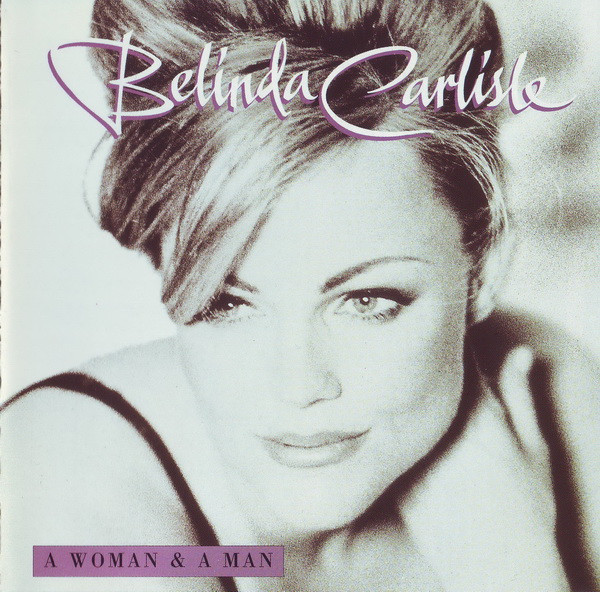Belinda Carlisle A Woman & A Man CD/1997/pop Rock/������/Nm