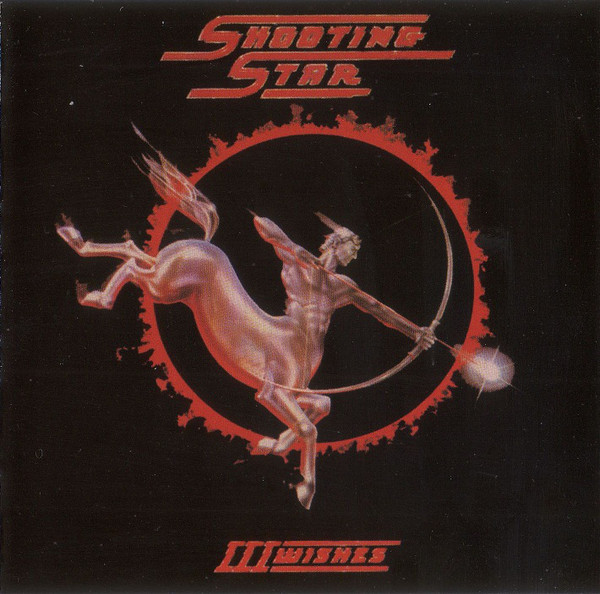 Shooting Star 'III Wishes' CD/1982/Hard Rock/USA Shooting Star 'III Wishes' CD/1982/Hard Rock/USA