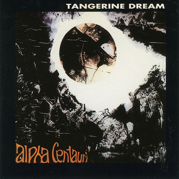 Tangerine Dream 'Alpha Centauri' CD/1971/1996/Electronic/UK Tangerine Dream 'Alpha Centauri' CD/1971/1996/Electronic/UK