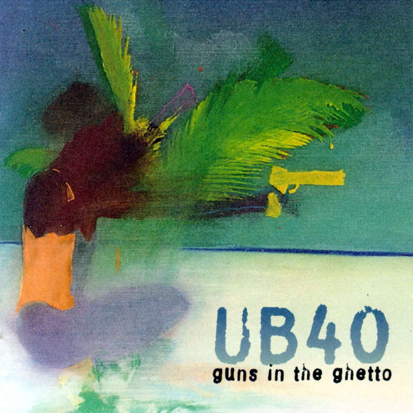 UB40 'Guns In The Ghetto' CD/1997/Reggae/Europe UB40 'Guns In The Ghetto' CD/1997/Reggae/Europe
