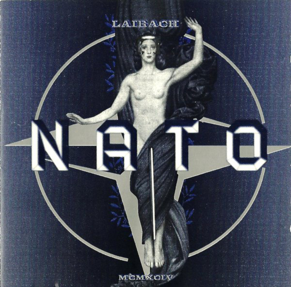 Laibach 'NATO'' CD/1994/Industrial/Russia Laibach 'NATO'' CD/1994/Industrial/Russia