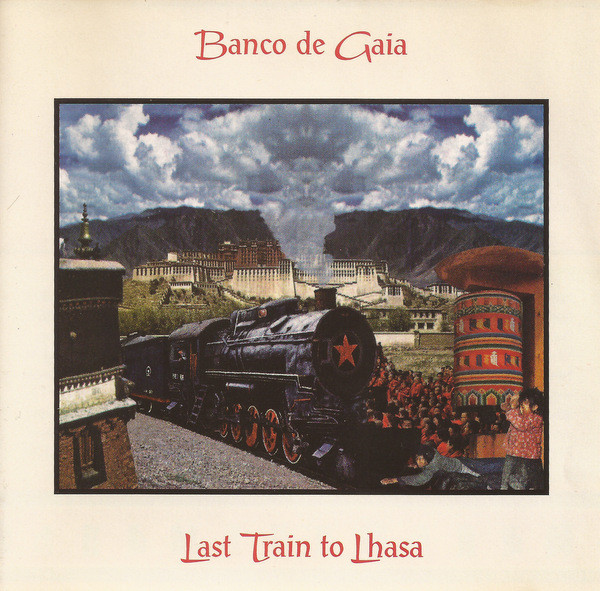 Banco De Gaia 'Last Train To Lhasa' CD/1995/Electronic/Россия/Nm Banco De Gaia 'Last Train To Lhasa' CD/1995/Electronic/Россия/Nm