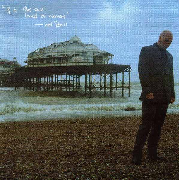 Edward Ball 'If A Man Ever Loved A Woman' CD/1995/Pop Rock/UK/Nm Edward Ball 'If A Man Ever Loved A Woman' CD/1995/Pop Rock/UK/Nm