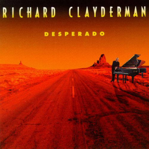 Richard Clayderman Avec La Voix De Gay Marshall Desperado CD/1992/Instrumental/US