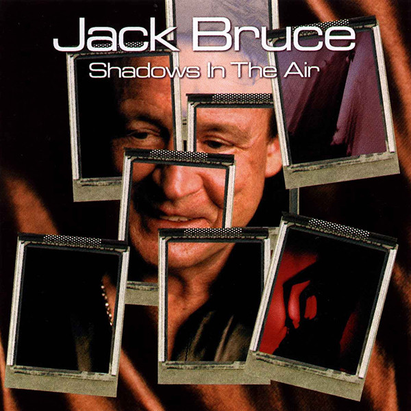 Jack Bruce 'Shadows In The Air' CD/2001/Blues Rock/Europe Jack Bruce 'Shadows In The Air' CD/2001/Blues Rock/Europe
