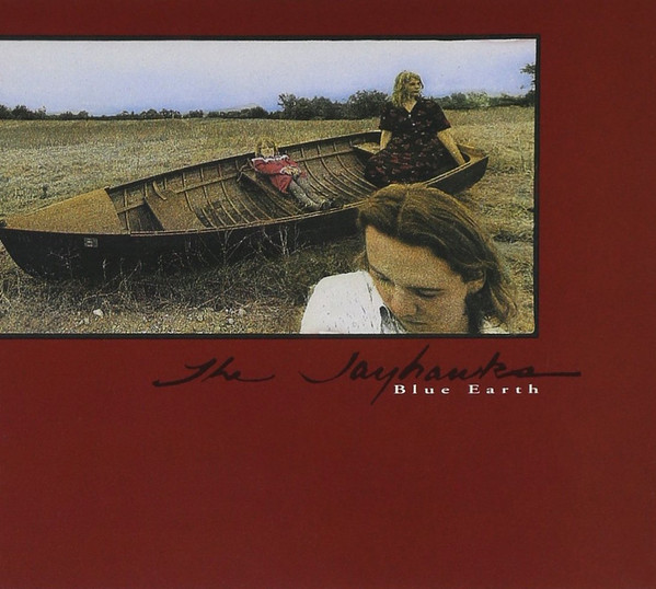 The Jayhawks 'Blue Earth' CD/1989/Rock/USA The Jayhawks 'Blue Earth' CD/1989/Rock/USA