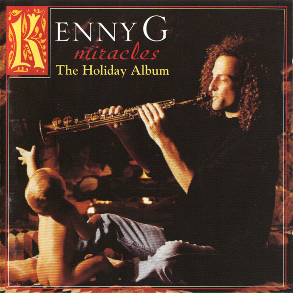 Kenny G Miracles - The Holiday Album CD/1994/Smooth Jazz/Russia