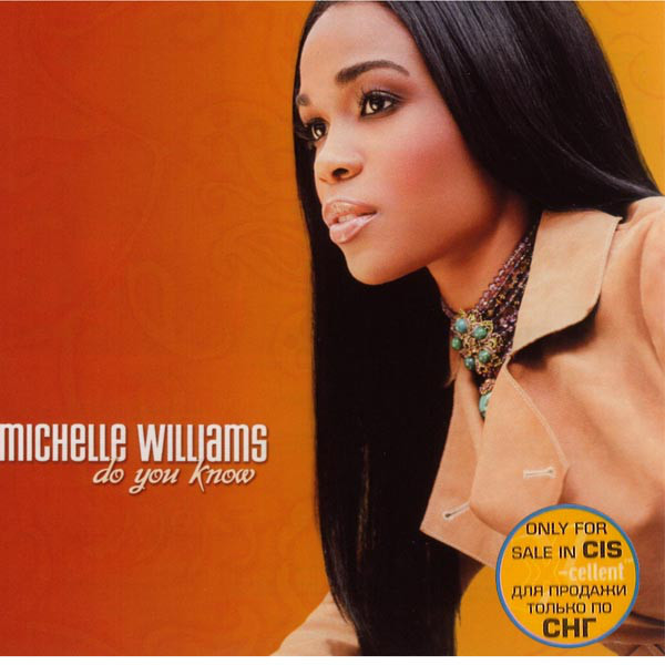 Michelle Williams 'Do You Know' CD/2004/Funk Soul/Russia Michelle Williams 'Do You Know' CD/2004/Funk Soul/Russia