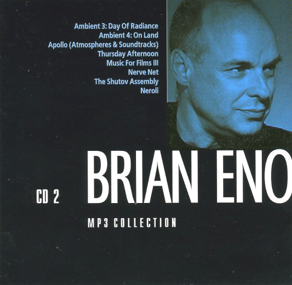 Brian Eno MP3 Collection CD 2 CD MP3/2004/Electronic/Russia