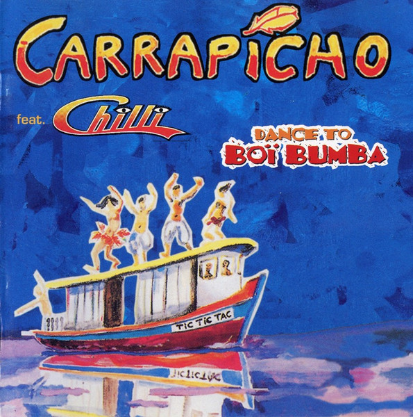 Carrapicho, Chilli 'Dance To Boi Bumba' CD/1997/Pop/������