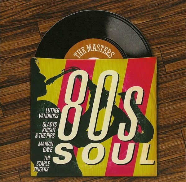 Various 'The Masters: 80s Soul' CD/2008/Funk Soul/Россия Various 'The Masters: 80s Soul' CD/2008/Funk Soul/Россия