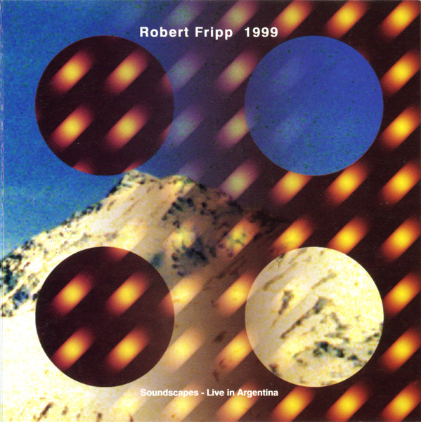 Robert Fripp '1999 Soundscapes - Live In Argentina' CD/1994/Ambient/US/Nm Robert Fripp '1999 Soundscapes - Live In Argentina' CD/1994/Ambient/US/Nm
