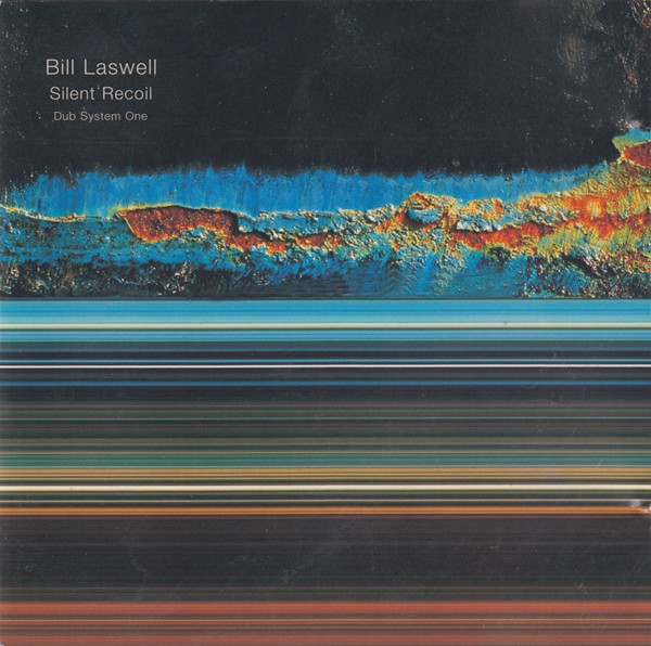 Bill Laswell Silent Recoil Dub System One CD/1995/Electronic/US/Nm