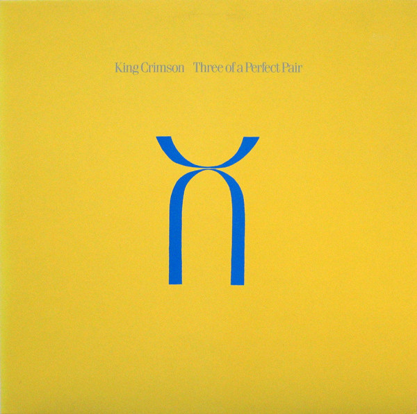 King Crimson Three Of A Perfect Pair CD/1984/2001/Prog Rock/Europe/Nm