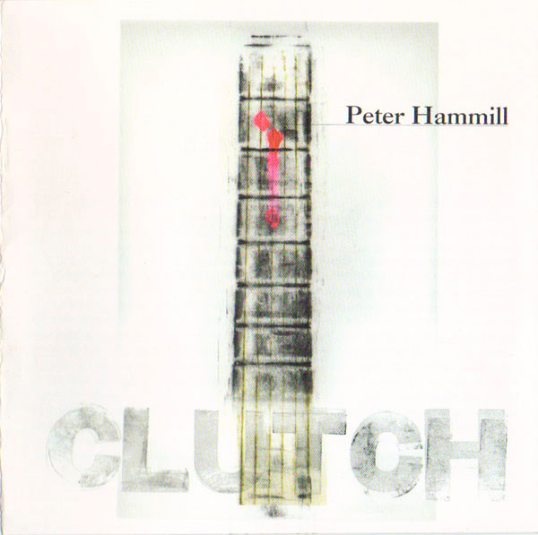 Peter Hammill 'Clutch' CD/2002/Prog Rock/UK/Nm Peter Hammill 'Clutch' CD/2002/Prog Rock/UK/Nm