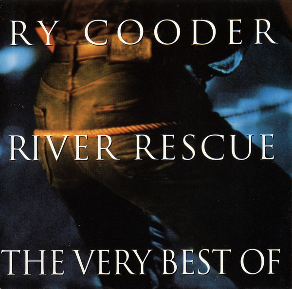 Ry Cooder 'River Rescue - The Very Best Of' CD/1994/Blues Rock/Germany Ry Cooder 'River Rescue - The Very Best Of' CD/1994/Blues Rock/Germany