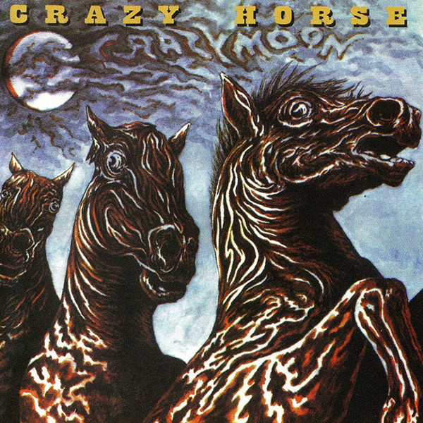 Crazy Horse 'Crazy Moon' CD/1978/1998/Rock/Europe Crazy Horse 'Crazy Moon' CD/1978/1998/Rock/Europe