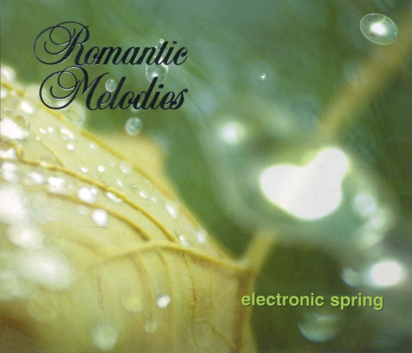 Various Romantic Melodies  Electronic Spring CD/2007/Electronic/������