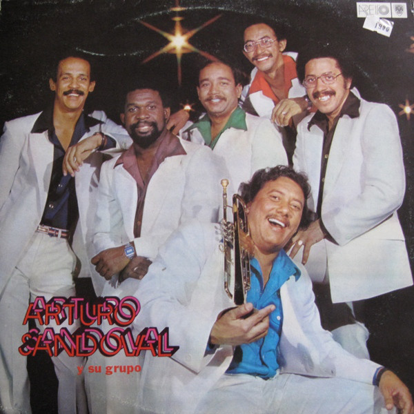 Arturo Sandoval Y Su Grupo 'Arturo Sandoval Y Su Grupo' LP/1981/Jazz/Cuba/Nm Arturo Sandoval Y Su Grupo 'Arturo Sandoval Y Su Grupo' LP/1981/Jazz/Cuba/Nm